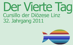 Der Vierte Tag - JG 32 - 2011 / © Cursillo OÖ Der Vierte Tag - JG 32 - 2011